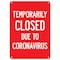 Signmission Public Safety Sign, Temporarily Closed Due To Coronavirus, 10in X 7in Decal, OS-NS-D-710-25473 OS-NS-D-710-25473 - alternate 1